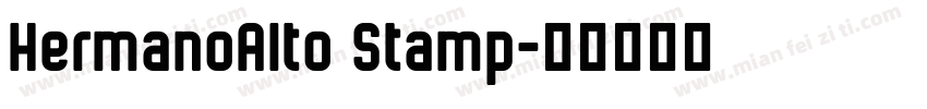 HermanoAlto Stamp字体转换